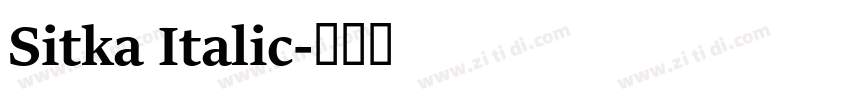 Sitka Italic字体转换 Sitka Italic字体转换